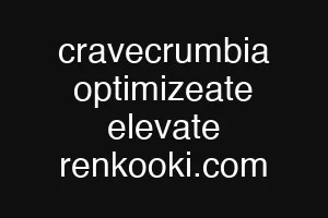 cravecrumbia optimizeate elevate renkooki.com