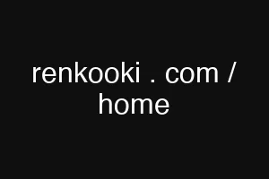 renkooki . com / home