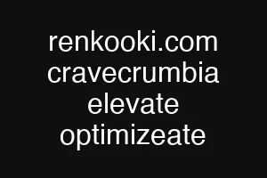 renkooki.com cravecrumbia elevate optimizeate
